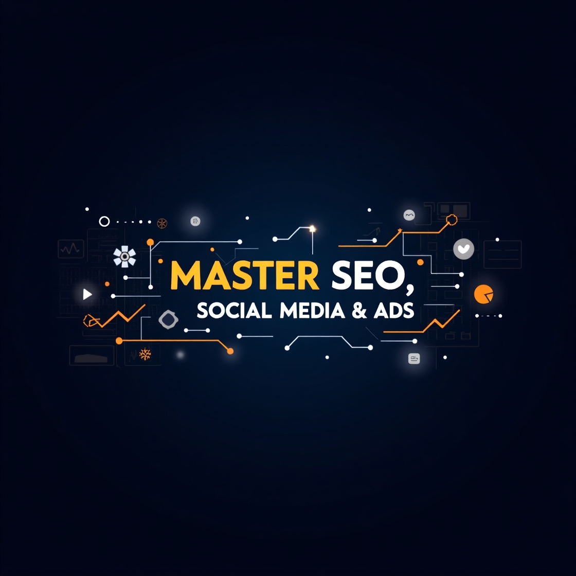 Master SEO social media and ads