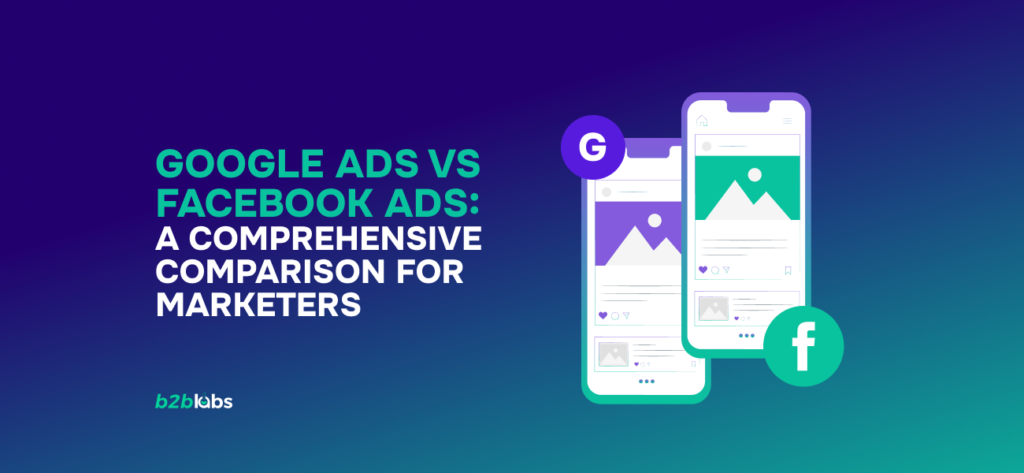 Bold title text — "Google Ads vs Facebook Ads: A Comprehensive Comparison for Marketers"